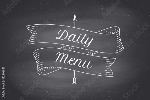 Old school vintage ribbon banner with text Daily menu. Ribbon in engraving style on black chalkboard for trendy retro design menu of cafe, food court. Hand-drawn design element. Vector Illustration