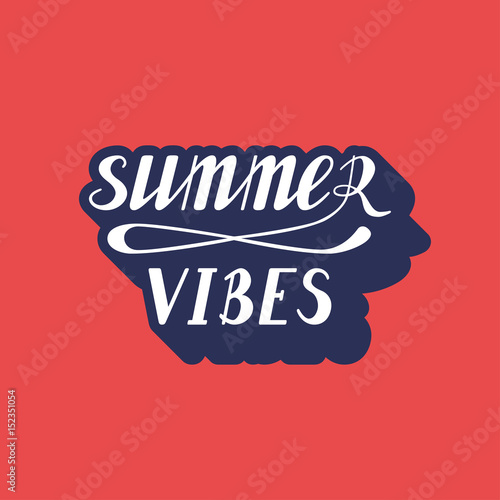 Summer vibes lettering