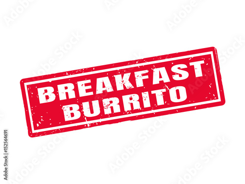 breakfast burrito red stamp style