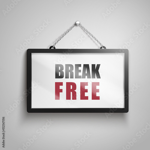 break free text sign