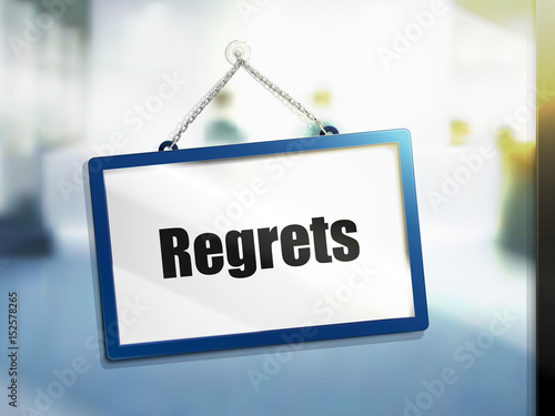 regrets text sign