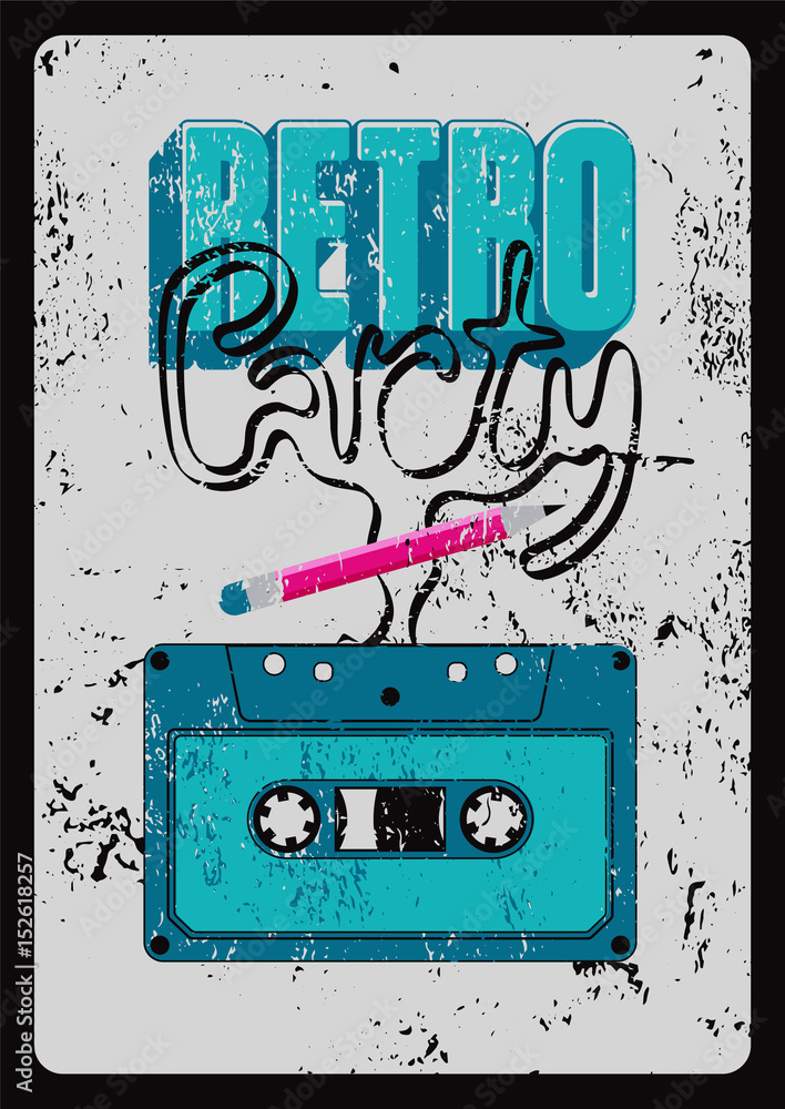 Retro Party typographic grunge poster design with an audio cassette. Vintage vector illustration.