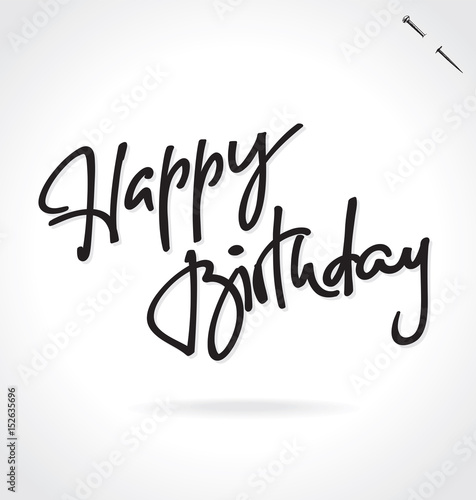HAPPY BIRTHDAY hand lettering, vector illustration. Hand drawn lettering card background. Modern handmade calligraphy. Hand drawn lettering element for your design. (ID: 152635696)