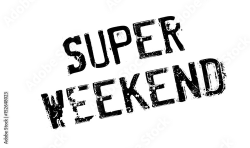 Super Weekend rubber stamp. Grunge design with dust scratches. Effects can be easily removed for a clean, crisp look. Color is easily changed.