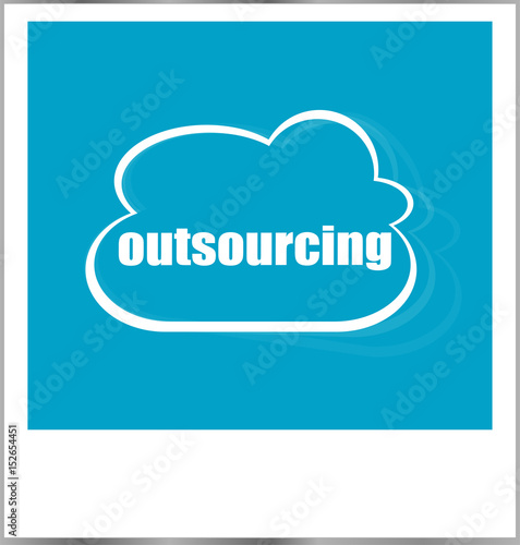 outsourcing word business concept, photo frame isolated on white