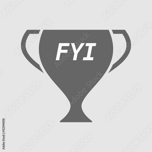 Isolated cup with    the text FYI