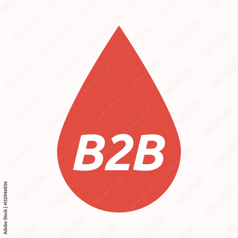 Isolated blood drop with the text B2B Isolated blood drop with the text B2B