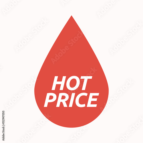 Isolated blood drop with    the text HOT PRICE