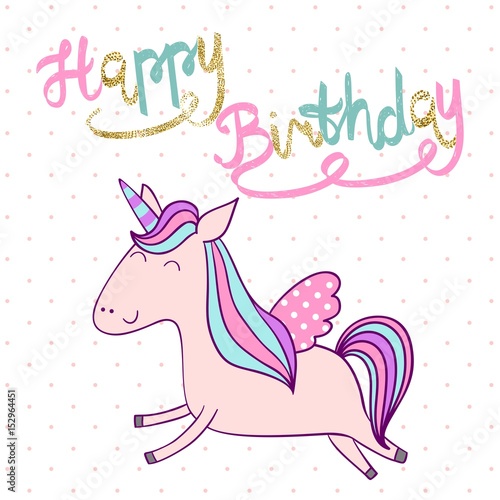 Magic cute unicorn in vector. Greeting card for birthday.