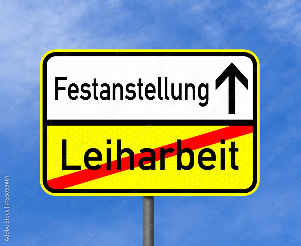 Obraz premium OrtsschildFestanstellung / Leiharbeit vor blauem himmel mit Sonne
