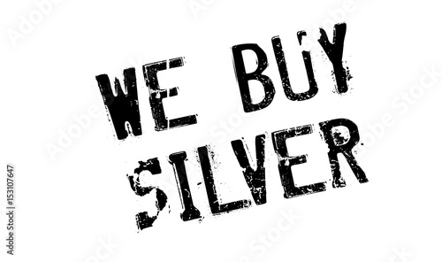 We Buy Silver rubber stamp. Grunge design with dust scratches. Effects can be easily removed for a clean, crisp look. Color is easily changed.