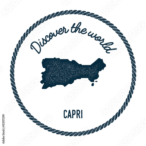 Capri map in vintage discover the world insignia. Hipster style nautical postage stamp, with round rope border. Vector illustration.