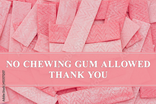 Obraz na plátně No chewing gum message