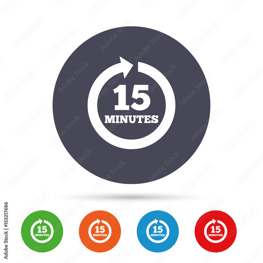 Every 15 minutes sign icon. Full rotation arrow. Every 15 minutes sign icon. Full rotation arrow.