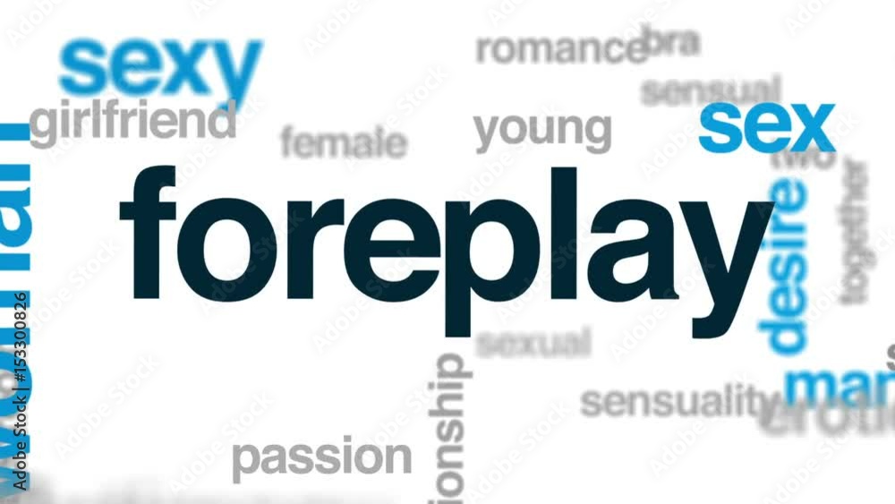 Foreplay animated word cloud, text design animation. Foreplay animated word cloud, text design animation.