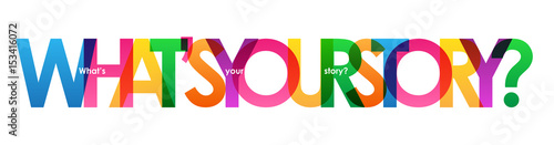 WHAT’S YOUR STORY? Colourful vector letters banner