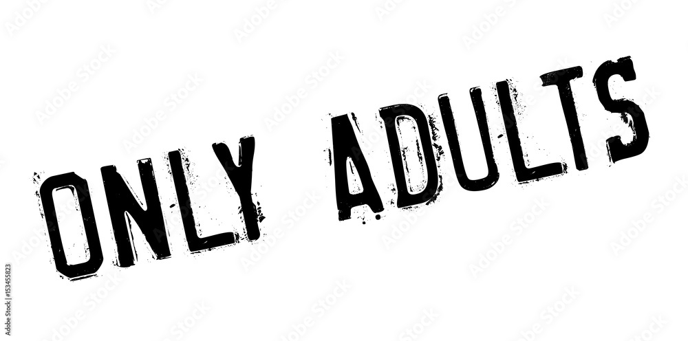 Only Adults rubber stamp. Grunge design with dust scratches. Effects can be easily removed for a clean, crisp look. Color is easily changed. Only Adults rubber stamp. Grunge design with dust scratches. Effects can be easily removed for a clean, crisp look. Color is easily changed.