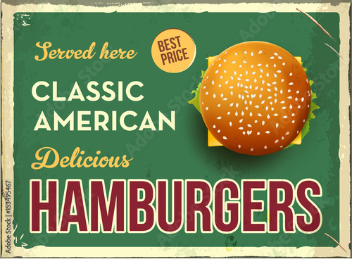 Grunge retro metal sign with hamburger. Classic american fast food. Vintage poster with cheesburger. Old fashioned design. Top view.