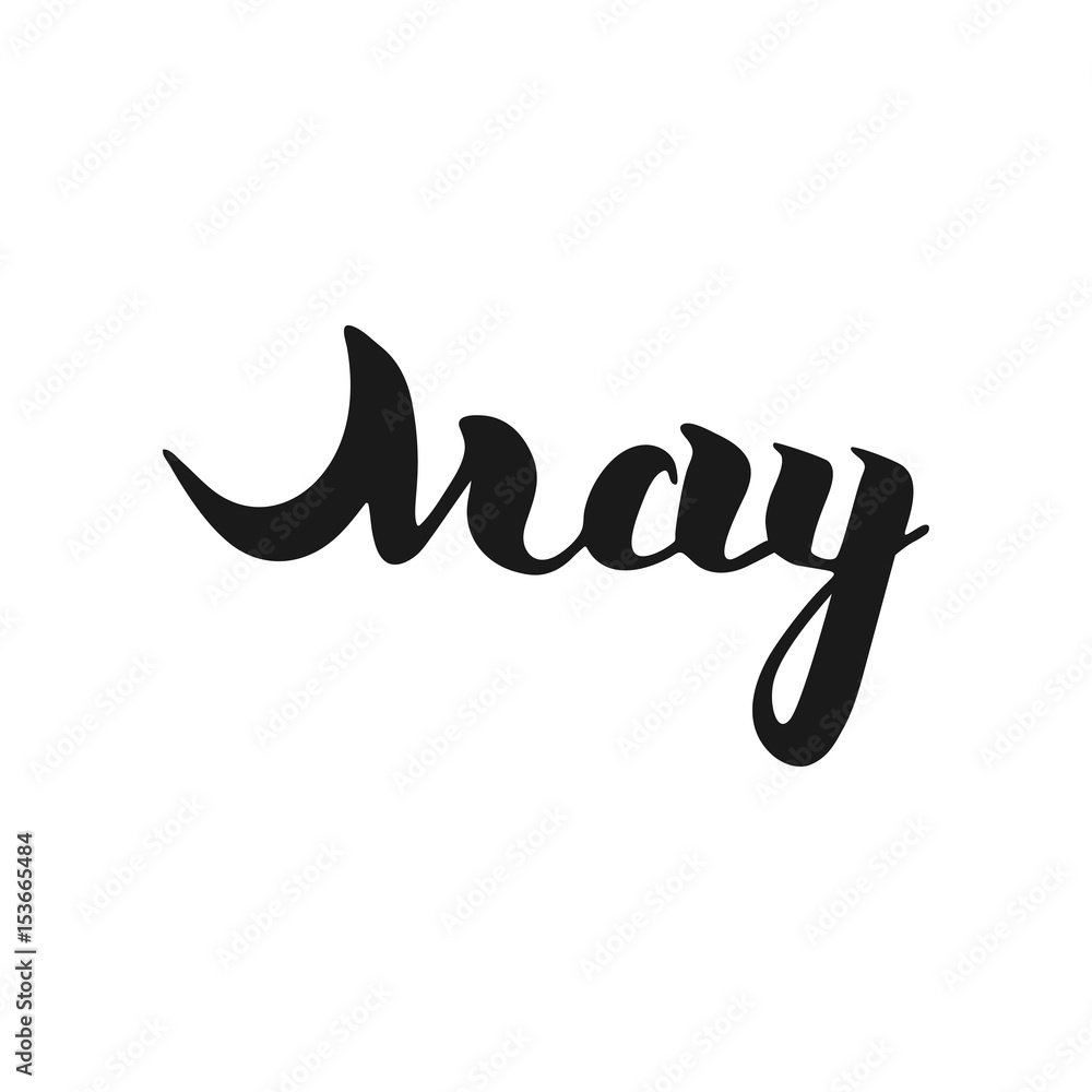 May calligraphy lettering. Spring quotes handwritten. Vector elements for greeting card, invitation, calendar, scrapbooking, badge etc May calligraphy lettering. Spring quotes handwritten. Vector elements for greeting card, invitation, calendar, scrapbooking, badge etc
