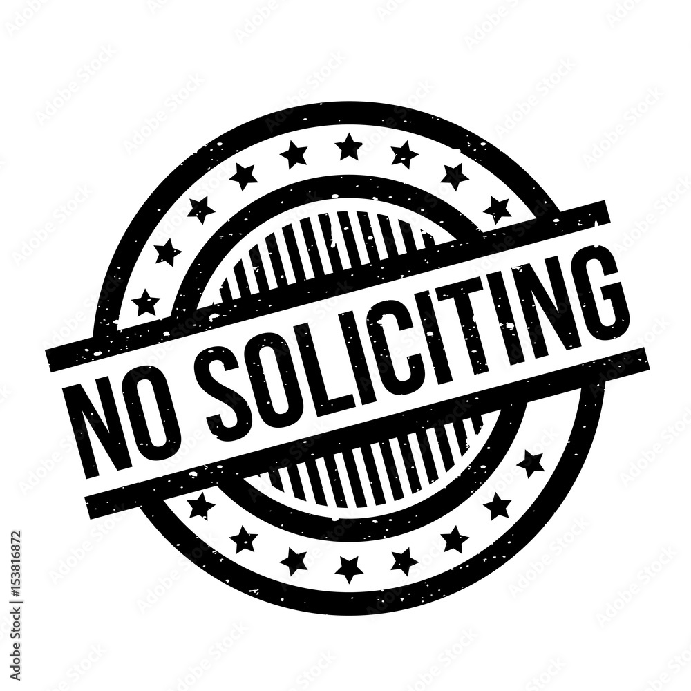 No Soliciting rubber stamp. Grunge design with dust scratches. Effects can be easily removed for a clean, crisp look. Color is easily changed. No Soliciting rubber stamp. Grunge design with dust scratches. Effects can be easily removed for a clean, crisp look. Color is easily changed.