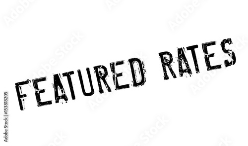 Featured Rates rubber stamp. Grunge design with dust scratches. Effects can be easily removed for a clean, crisp look. Color is easily changed.