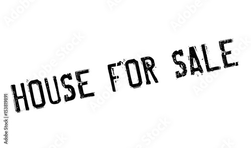 House For Sale rubber stamp. Grunge design with dust scratches. Effects can be easily removed for a clean, crisp look. Color is easily changed.