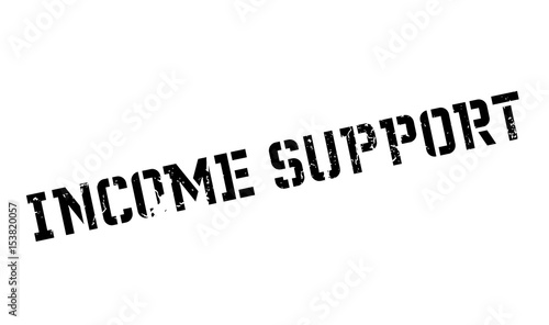 Income Support rubber stamp. Grunge design with dust scratches. Effects can be easily removed for a clean, crisp look. Color is easily changed.