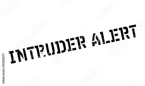 Intruder Alert rubber stamp. Grunge design with dust scratches. Effects can be easily removed for a clean, crisp look. Color is easily changed.