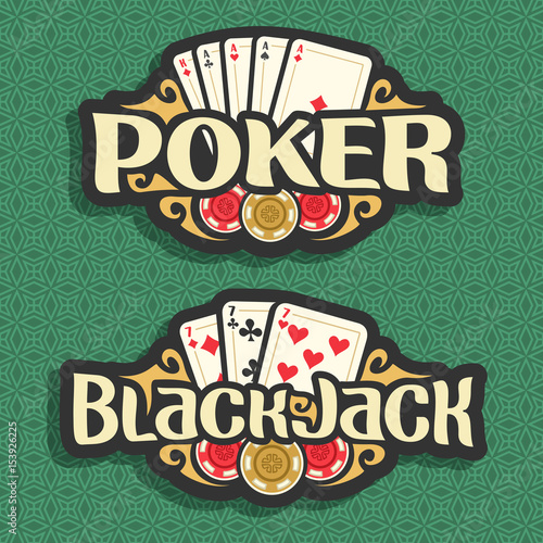 Vector logo Poker and Black Jack: playing cards four aces for gambling game poker, chips for casino, card combination of three 7 on green seamless pattern background, art lettering on blackjack theme.