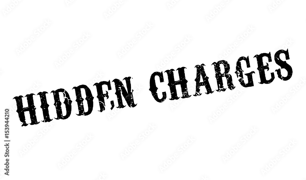 Hidden Charges rubber stamp. Grunge design with dust scratches. Effects can be easily removed for a clean, crisp look. Color is easily changed.