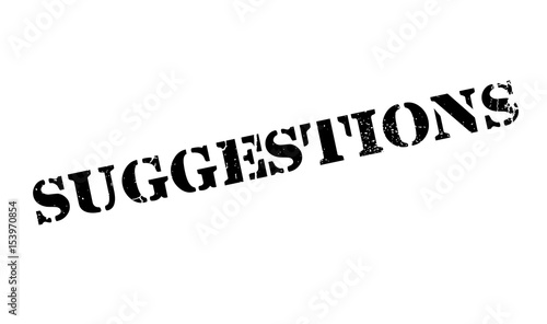 Suggestions rubber stamp. Grunge design with dust scratches. Effects can be easily removed for a clean, crisp look. Color is easily changed.