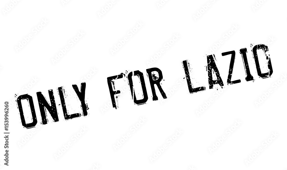 Only For Lazio rubber stamp. Grunge design with dust scratches. Effects can be easily removed for a clean, crisp look. Color is easily changed. Only For Lazio rubber stamp. Grunge design with dust scratches. Effects can be easily removed for a clean, crisp look. Color is easily changed.
