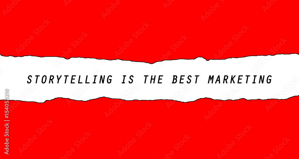 Storytelling Is The Best Marketing Storytelling Is The Best Marketing