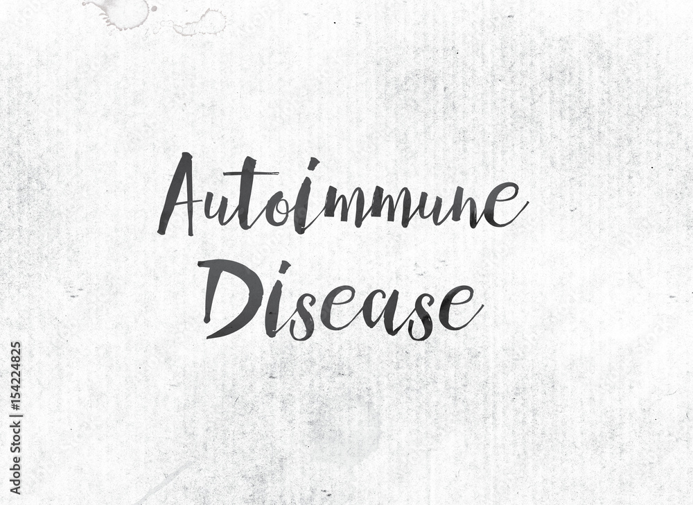 Autoimmune Disease Concept Painted Ink Word and Theme