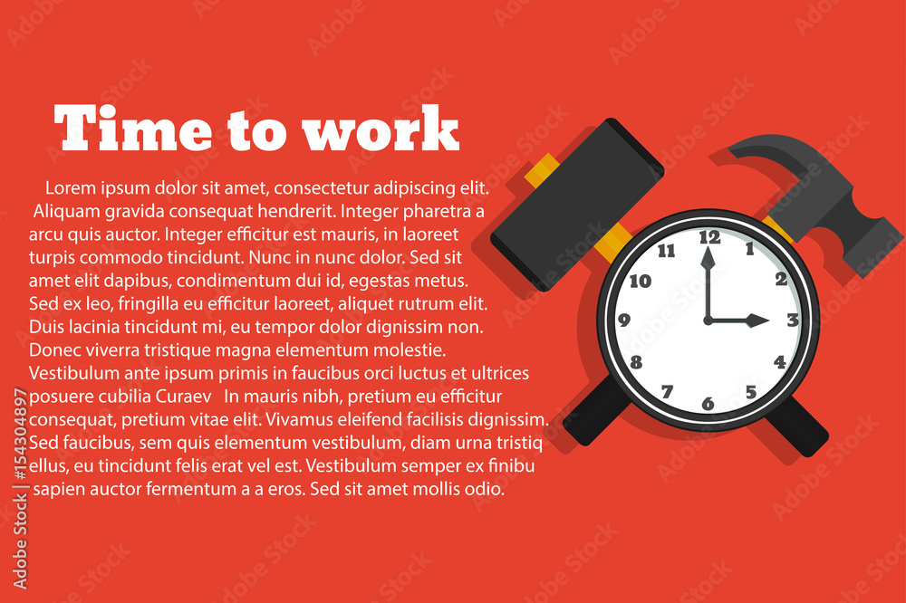 Time to work. Vector illustration in a flat style Time to work. Vector illustration in a flat style