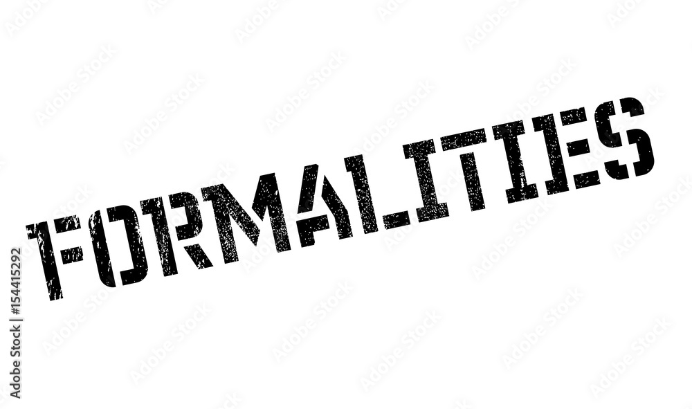 Formalities rubber stamp. Grunge design with dust scratches. Effects can be easily removed for a clean, crisp look. Color is easily changed. Formalities rubber stamp. Grunge design with dust scratches. Effects can be easily removed for a clean, crisp look. Color is easily changed.