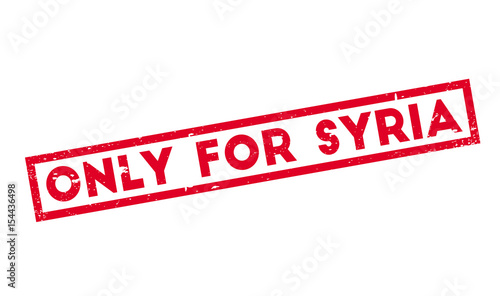Only For Syria rubber stamp. Grunge design with dust scratches. Effects can be easily removed for a clean, crisp look. Color is easily changed.