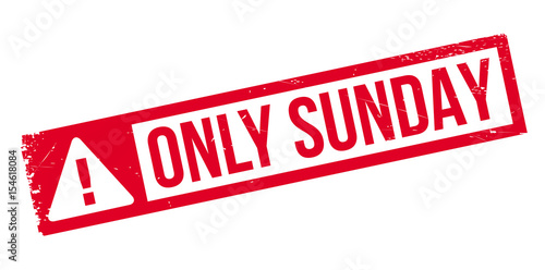 Only Sunday rubber stamp. Grunge design with dust scratches. Effects can be easily removed for a clean, crisp look. Color is easily changed.