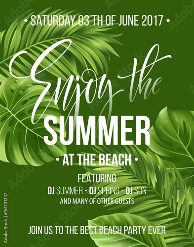 Tropical background with exotic palm leaves. Enjoy the summer party poster or flyer design. Vector illustration