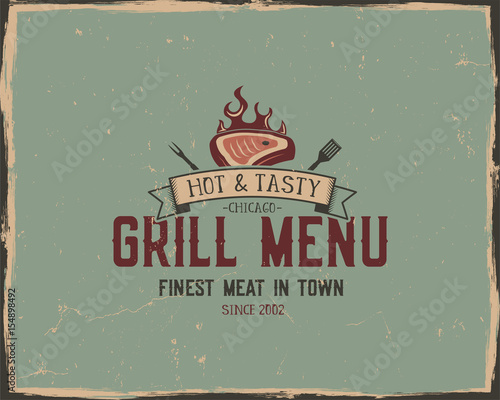 Steak house and grill menu typography poster template in retro old style. Offset and letterpress design. Letter press steak label, emblem. Vector isolated on scratched background