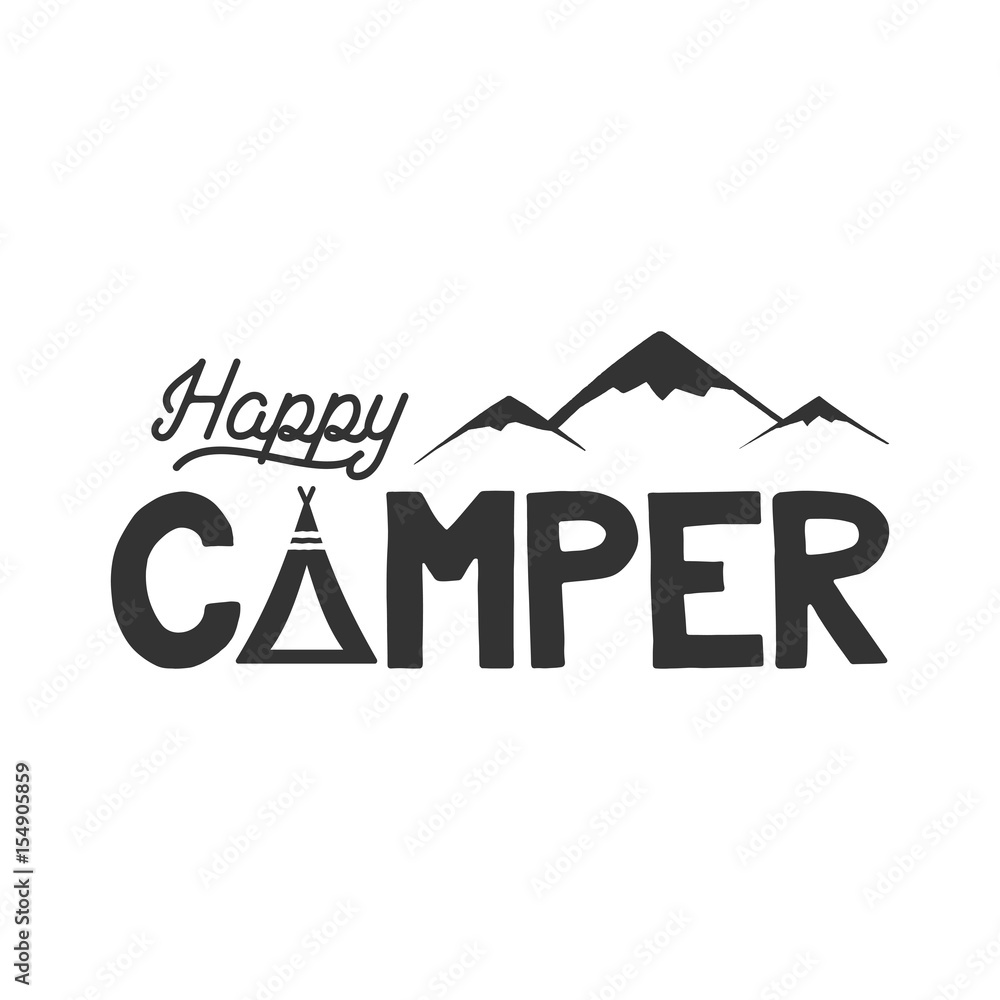 Happy camper poster template. Tent, mountains and text sign. Retro monochrome design. Hiking emblem. Stock vector isolated on white background