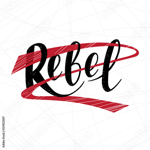 Hand drawn lettering revolution theme. Rebel lettering with ribbon