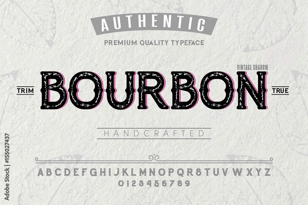 Font.Alphabet.Script.Typeface.Label.Bourbon typeface.For labels and different type designs