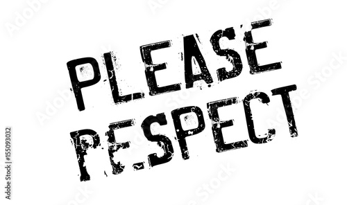 Please Respect rubber stamp. Grunge design with dust scratches. Effects can be easily removed for a clean, crisp look. Color is easily changed.