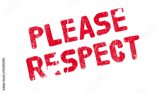 Please Respect rubber stamp. Grunge design with dust scratches. Effects can be easily removed for a clean, crisp look. Color is easily changed.