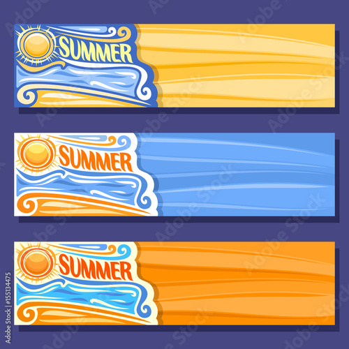 Vector set horizontal banners for Summer season: 3 art layouts with sea waves background, mock up summertime sunny header with title text - summer, hot sunshine summer weather, orange sun on blue sky.