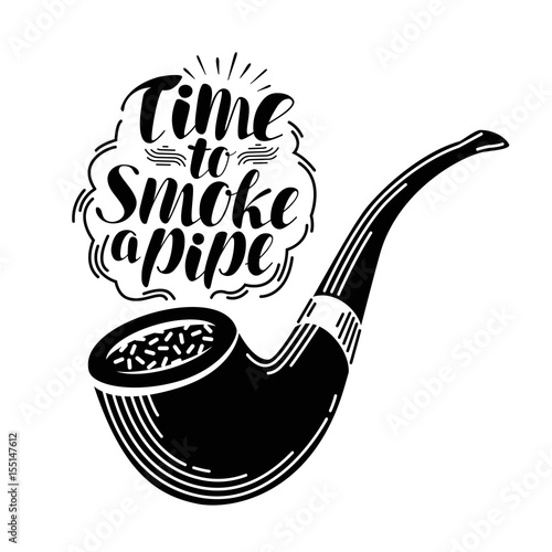 Smoking pipe, tobacco label. Handwritten lettering, calligraphy vector illustration