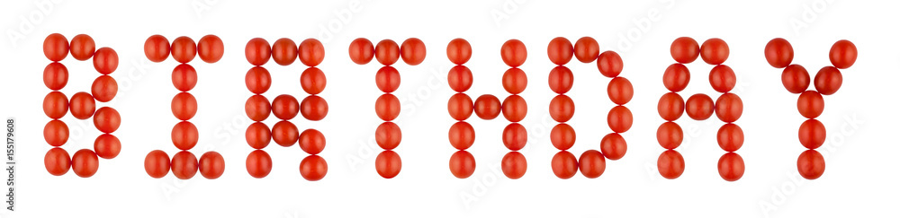 The word BIRTHDAY made from red tomatoes on the white background The word BIRTHDAY made from red tomatoes on the white background