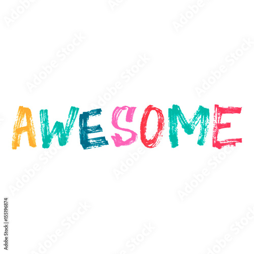 Cute print with lettering. Hand drawn Awesome word.