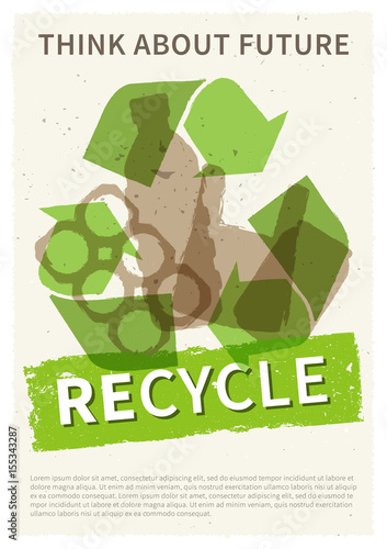 Recycle garbage vector illustration. Plastic and metal rubbish recycling creative poster with sample text. Bottle, can, plastic bag with phrase Think about future graphic design.